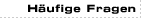 Noch Fragen?!